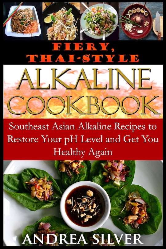 Couverture_Fiery, Thai-Style Alkaline Recipes