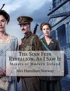 Couverture_The Sinn Fein Rebellion, As I Saw It