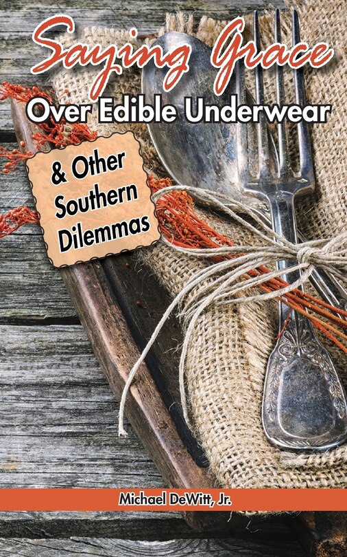 Front cover_Saying Grace Over Edible Underwear