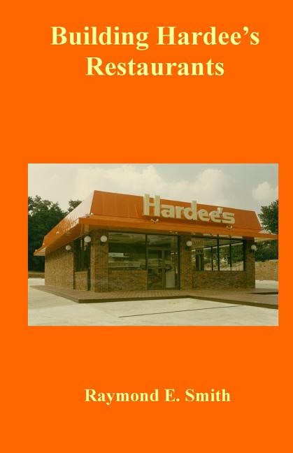 Front cover_Building Hardee's Restaurants