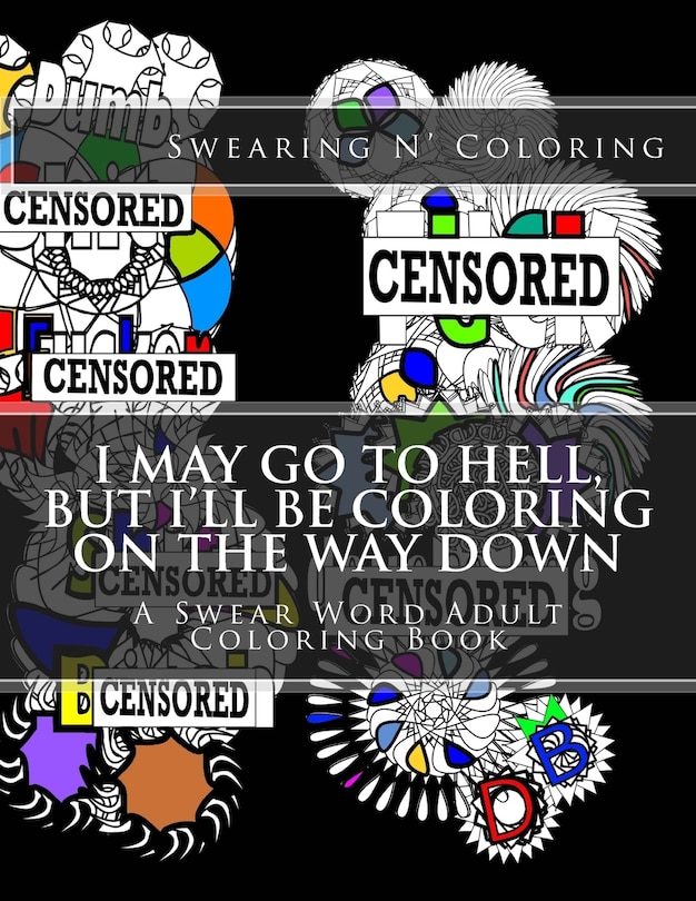 Couverture_I May Go To Hell, But I'll Be Coloring On The Way Down