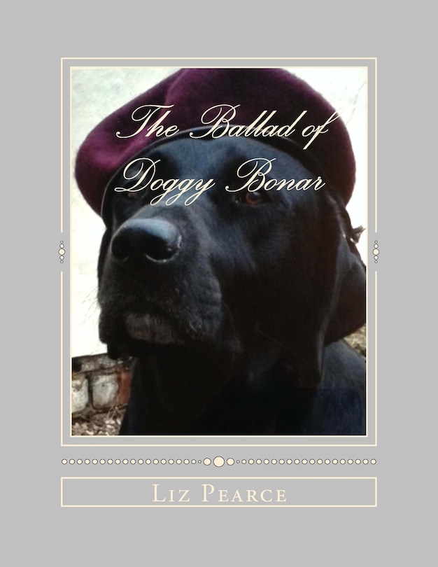 The Ballad of Doggy Bonar: One Dog's Struggle for the Greater Good