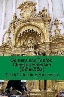 Gemara and Tosfos: : Chezkas Habatim (28a-38a)