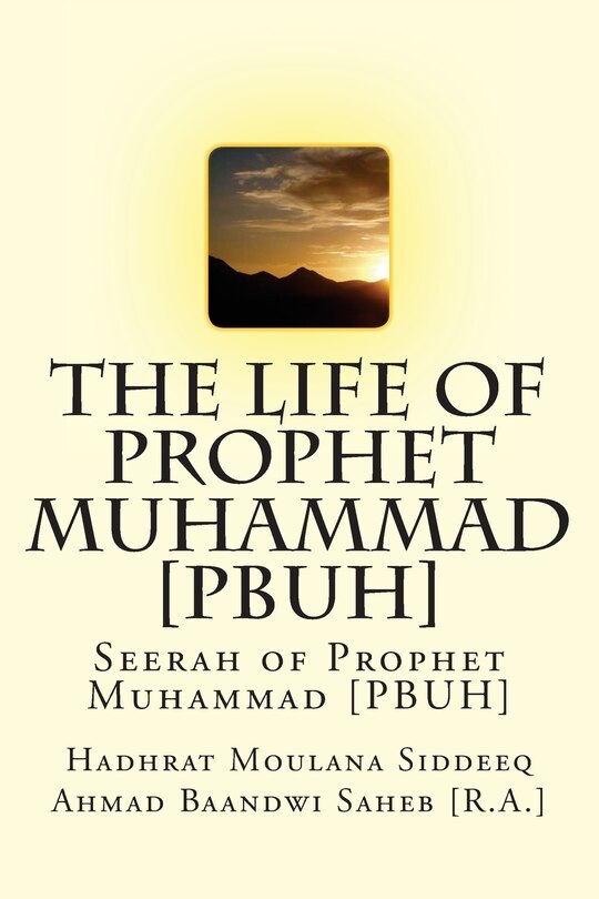 Front cover_The Life of Prophet Muhammad [pbuh]