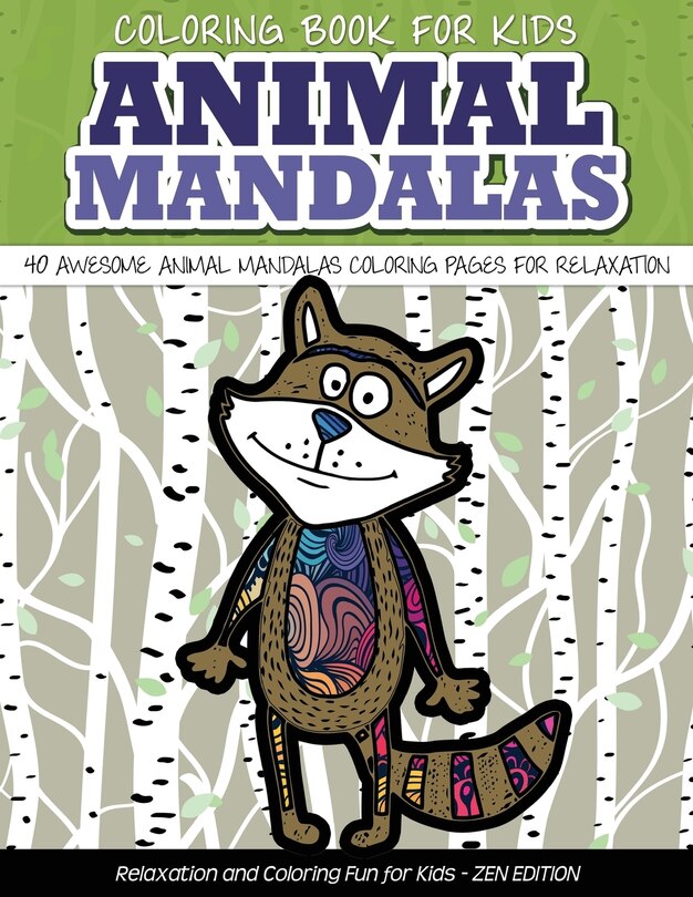 Front cover_Coloring Book for Kids Animal Mandalas 40 Awesome Animal Mandalas Coloring Pages fo