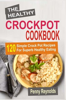 Front cover_The Healthy Crockpot Cookbook