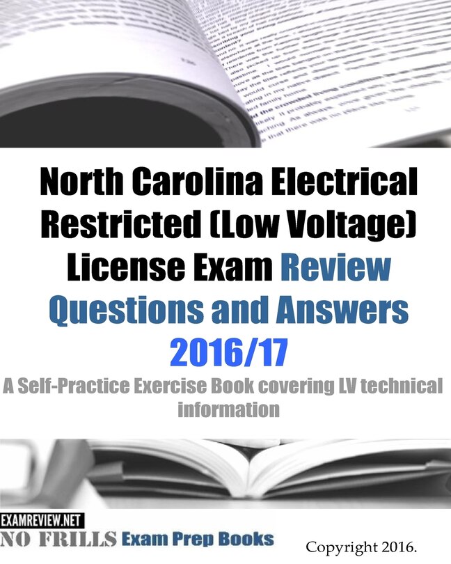 Front cover_North Carolina Electrical Restricted (Low Voltage) License Exam Review Questions and Answers 2016/17 Edition