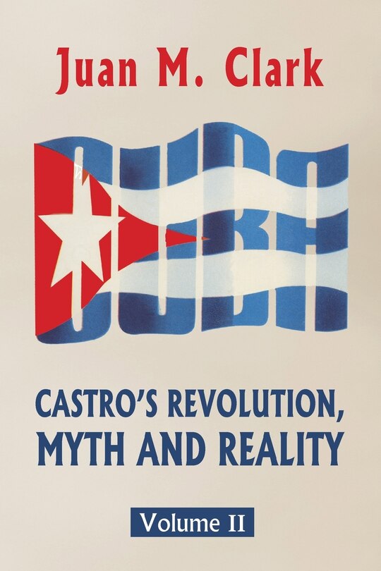 Couverture_Castro's Revolution, Myth and Reality