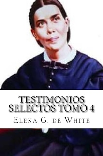 TESTIMONIOS SELECTOS Tomo 4