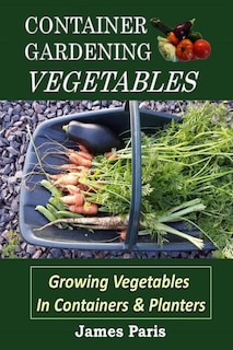 Front cover_Container Gardening - Vegetables