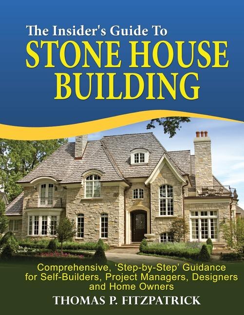 Front cover_The Insider's Guide To Stone House Building
