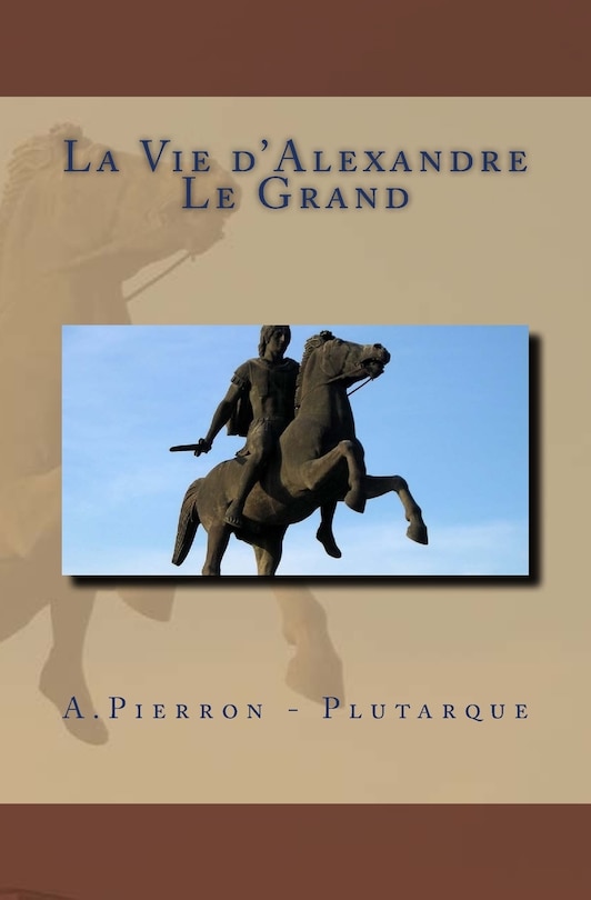Front cover_La Vie d'Alexandre Le Grand
