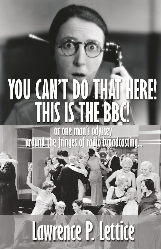 Front cover_You Can't Do That Here! This Is The BBC!