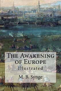 The Awakening of Europe: Illustrated