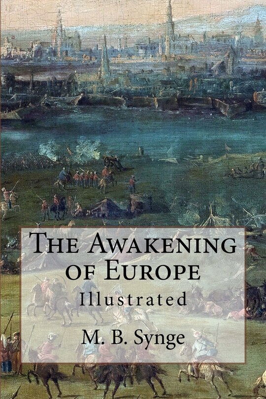 The Awakening of Europe: Illustrated