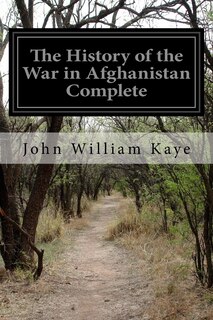 Front cover_The History of the War in Afghanistan Complete