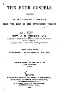 The Four Gospels, Arranged in the Form of a Harmony, from the Text of the Authorized Version
