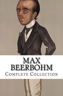 Couverture_Max Beerbohm, Complete Collection