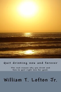 Front cover_Quit drinking now and forever