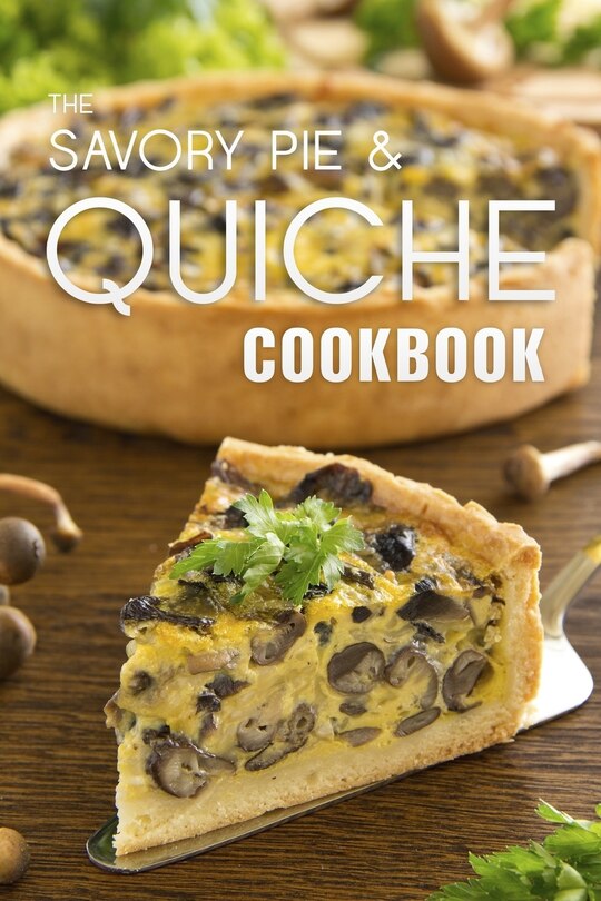Couverture_The Savory Pie & Quiche Cookbook