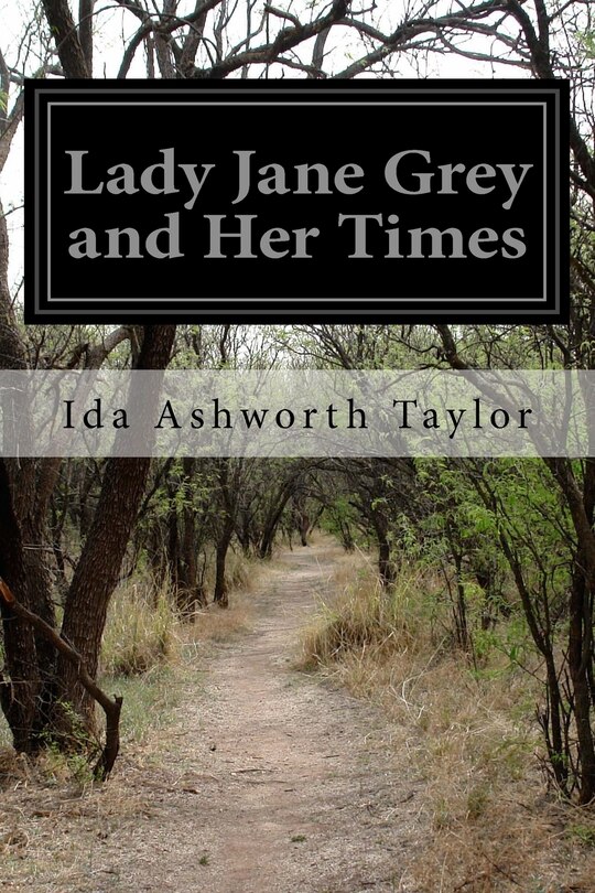 Front cover_Lady Jane Grey and Her Times