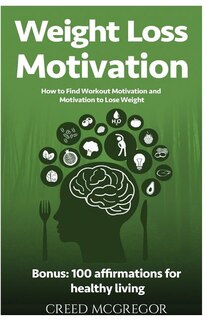 Front cover_Weight Loss Motivation Guide