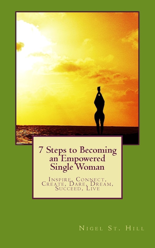 Front cover_7 Steps to Becoming an Empowered Single Woman