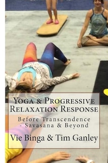 Couverture_Yoga & Progressive Relaxation Response