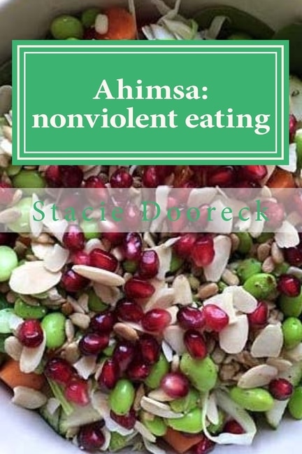 Ahimsa: nonviolent eating