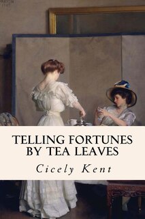 Couverture_Telling Fortunes By Tea Leaves
