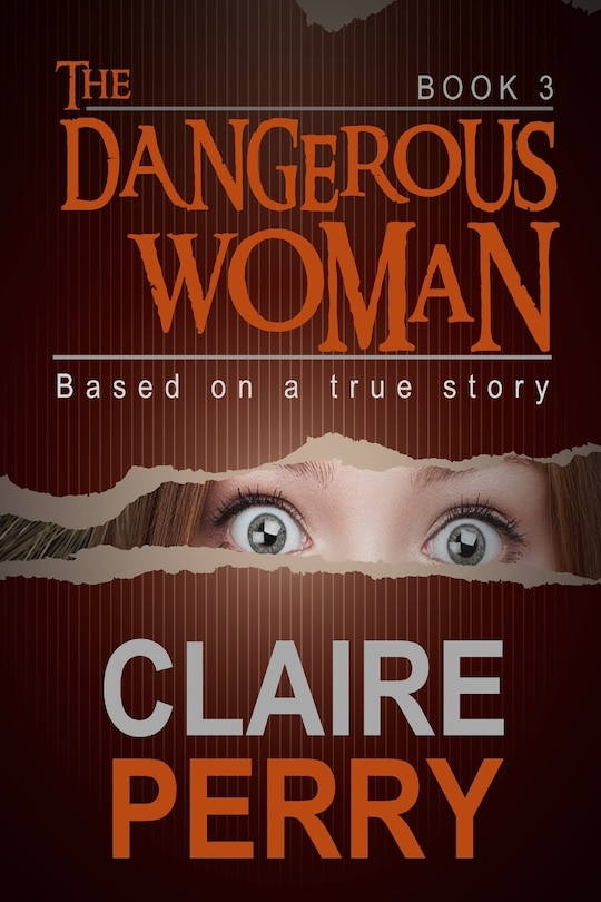 Front cover_The Dangerous Woman Book 3