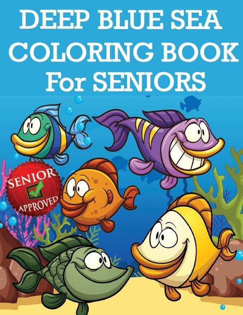 Couverture_Deep Blue Sea Coloring Book For Seniors