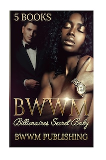 Front cover_BWWM (Interracial African American Billionaire Baby Romance Marriage Urban)