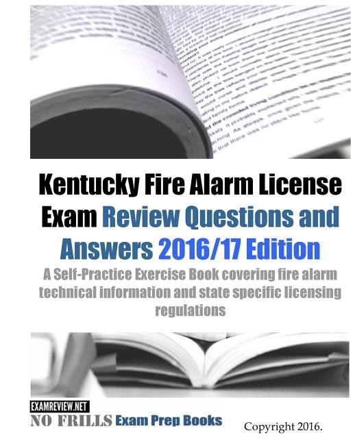 Front cover_Kentucky Fire Alarm License Exam Review Questions and Answers 2016/17 Edition