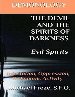Couverture_DEMONOLOGY THE DEVIL AND THE SPIRITS OF DARKNESS Evil Spirits