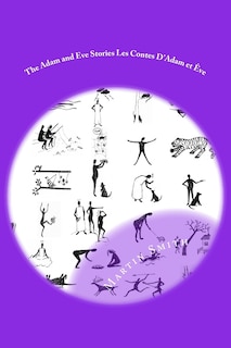 Front cover_The Adam and Eve Stories Les Contes D'Adam et Ève