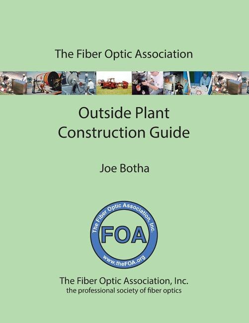 Front cover_The FOA Outside Plant Fiber Optics Construction Guide