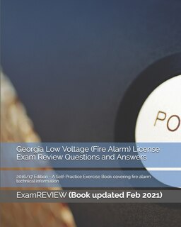 Front cover_Georgia Low Voltage (Fire Alarm) License Exam Review Questions and Answers 2016/17 Edition