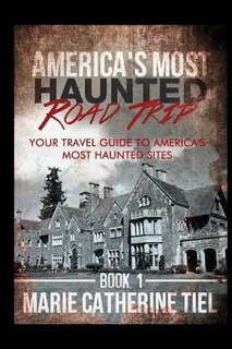 Couverture_America's Most Haunted Road Trip