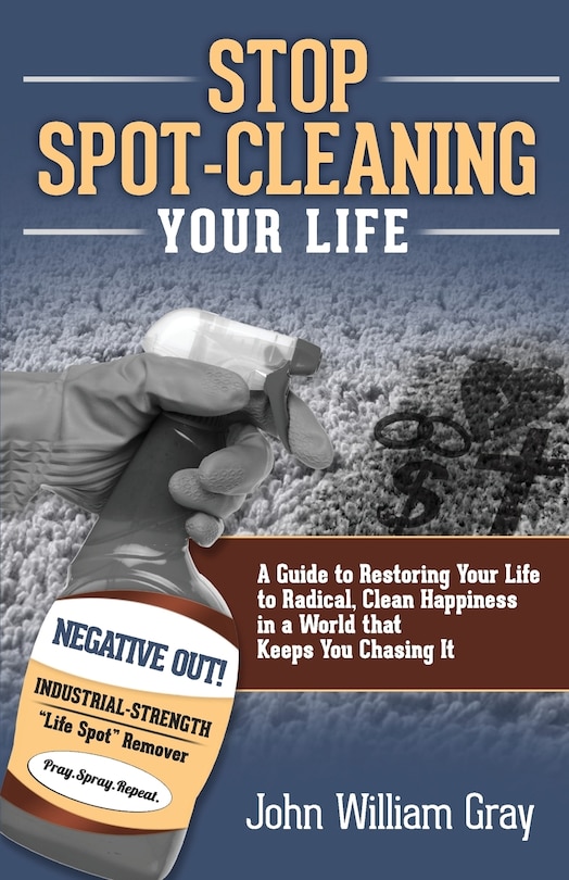 Couverture_Stop Spot Cleaning Your Life
