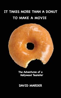 Couverture_It Takes More Than A Donut To Make A Movie