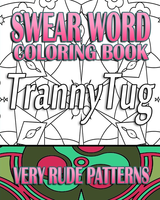Swear Word Pattern Swear Word Coloring Book: Very Rude Patterns | Indigo