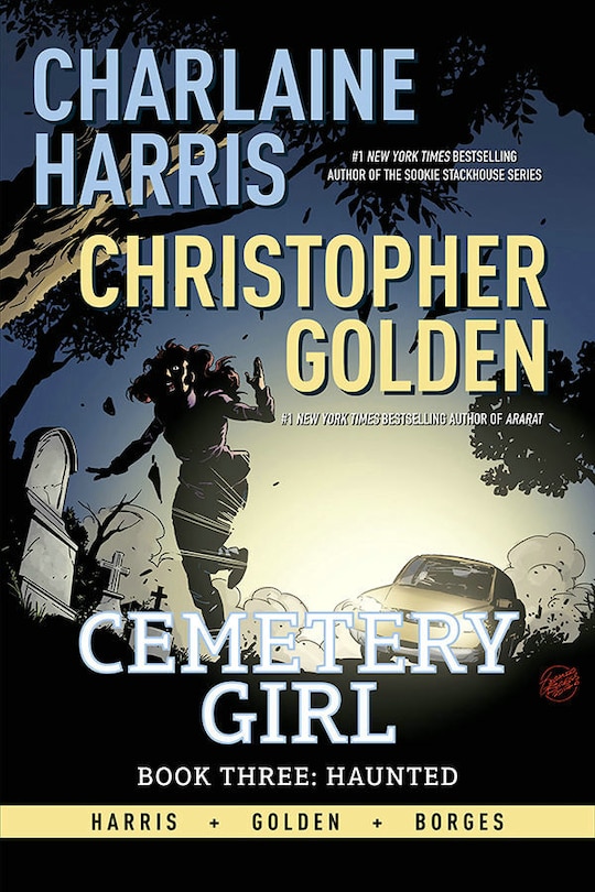 Front cover_Charlaine Harris Cemetery Girl Book Three: Haunted Tpb