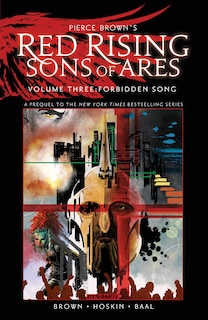 Couverture_Pierce Brown’s Red Rising: Sons of Ares Vol. 3: Forbidden Song