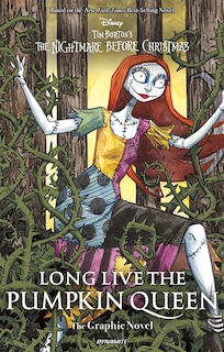 Couverture_Long Live the Pumpkin Queen: Tim Burton's the Nightmare Before Christmas - The Graphic Novel