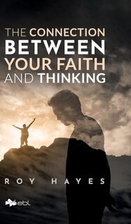 Couverture_The Connection Between Your Faith and Thinking