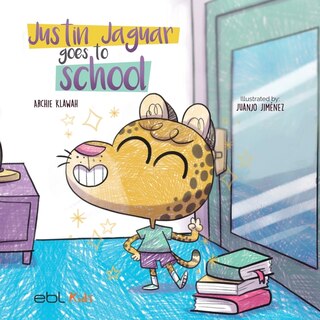 Front cover_Justin Jaguar Goes to School