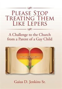 Front cover_Please Stop Treating Them Like Lepers