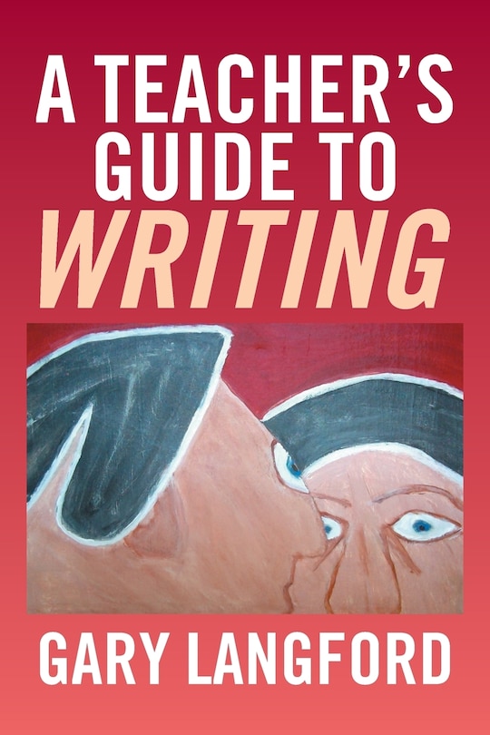 Couverture_A Teacher's Guide to Writing
