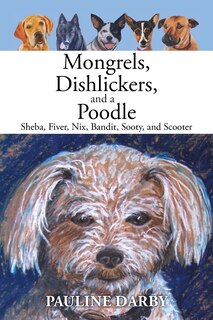 Front cover_Mongrels, Dishlickers, and a Poodle